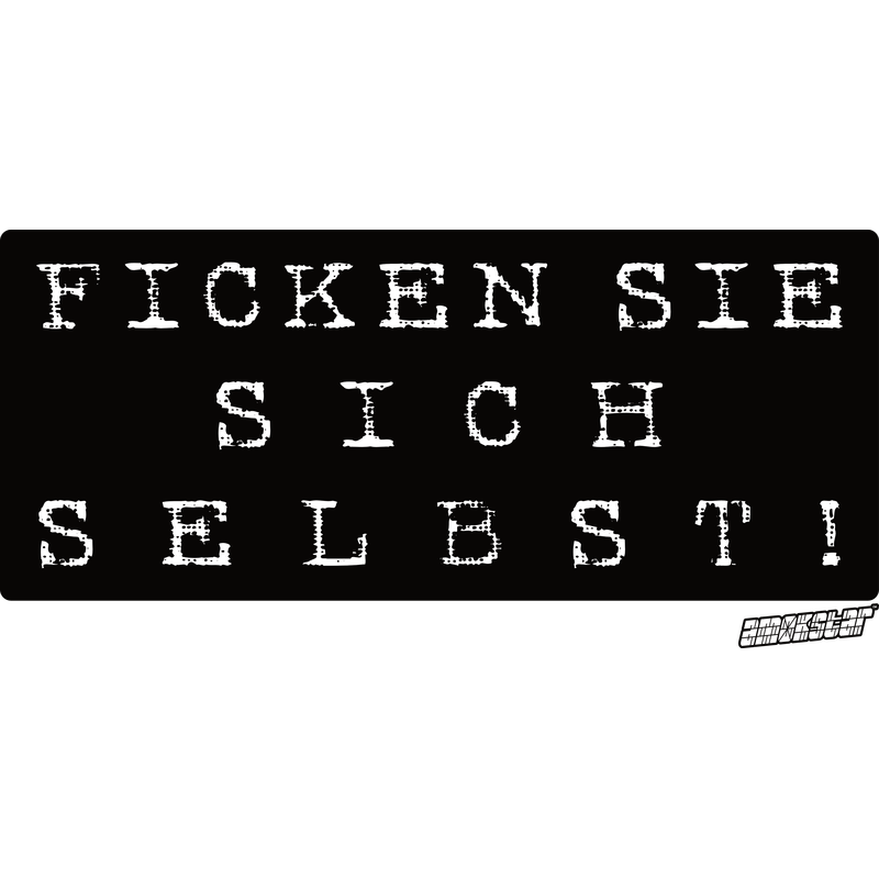 Ficken Sie Sich Selbst!, Amokstar ™ Ficken Sie Sich Selbst!, Amokstar ™