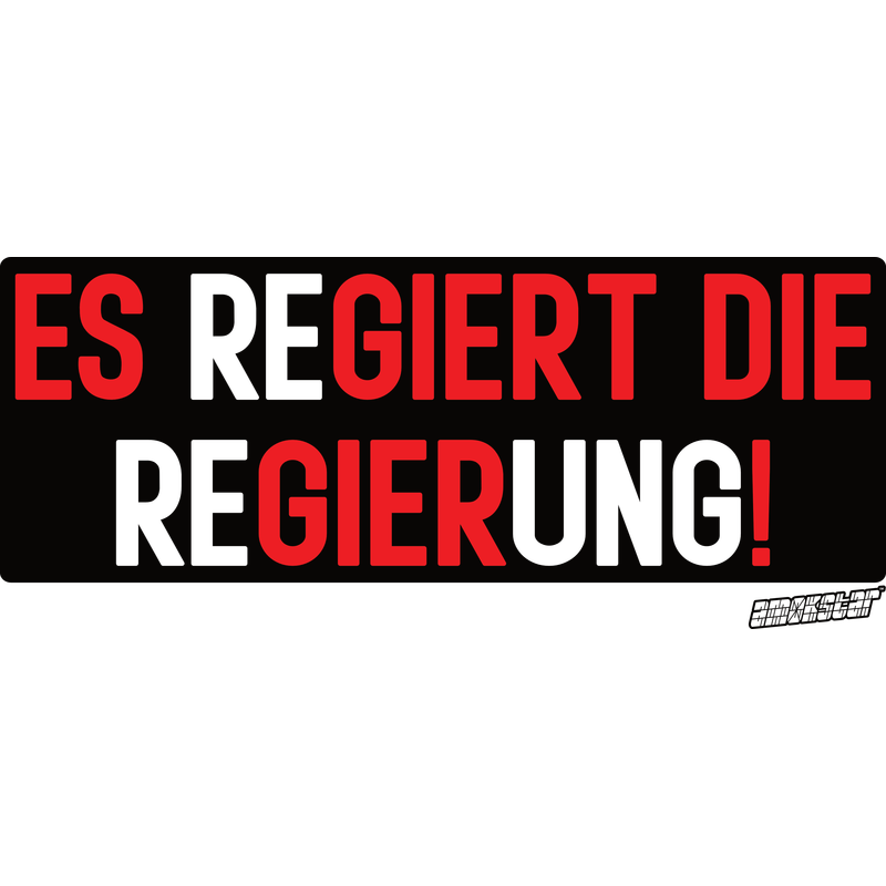 Es reGIERT die ReGIERung!, Amokstar ™ Es reGIERT die ReGIERung!, Amokstar ™