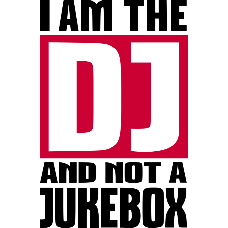I am the DJ Musik Party I am the DJ Musik Party