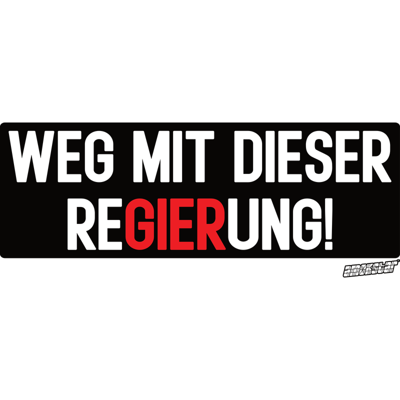 Weg mit dieser ReGIERung!, Amokstar ™ Weg mit dieser ReGIERung!, Amokstar ™